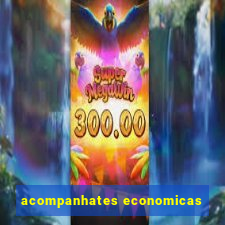 acompanhates economicas